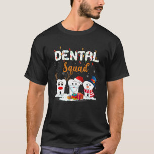 Funny Dentist Hygienic Christmas Dental Squad T-Sh T-Shirt