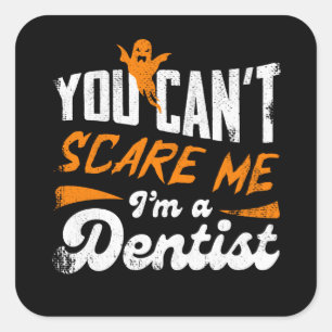 Funny Dentist 🦷 Nothing Scare Me   Zahnstocher Quadratischer Aufkleber