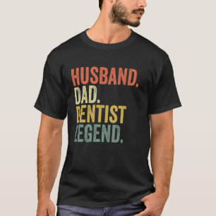 Funny Dentist Papa Husband Vater Dentist Legend Vi T-Shirt
