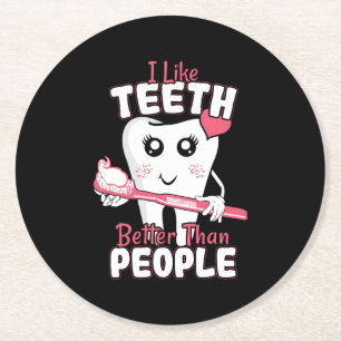 Funny Dentist - Wie Zähne besser als Menschen Runder Pappuntersetzer