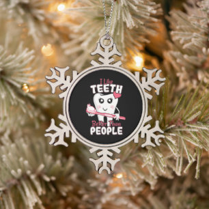 Funny Dentist - Wie Zähne besser als Menschen Schneeflocken Zinn-Ornament