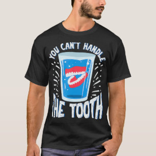 Funny Denture Geschenk für einen Denture Besitzer T-Shirt