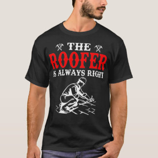 Funny der Roofer ist immer richtig Dachdecker Prem T-Shirt