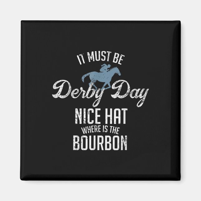 Funny Derby Day and Mint Juleps Racing Magnet (Vorne)