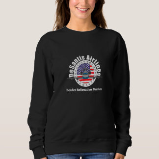 Funny DeSantis Airlines - Umzugsdienste für den Gr Sweatshirt