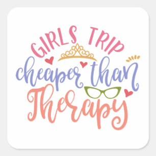 Funny Design Girls Reise billiger als Therapie Quadratischer Aufkleber