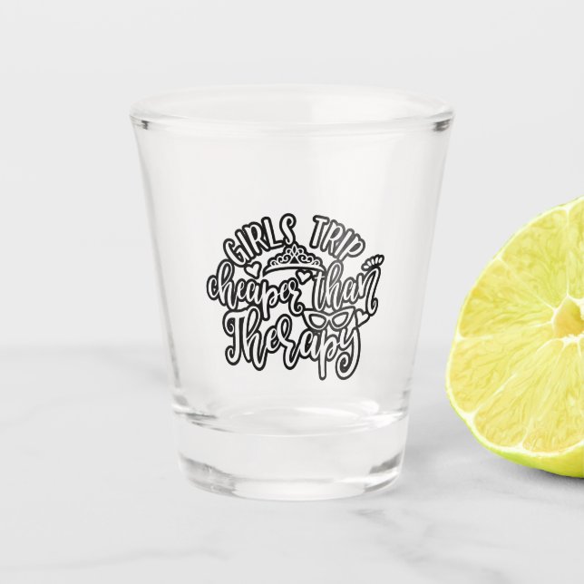 Funny Design Girls Reise billiger als Therapie Schnapsglas (Vorderseite)