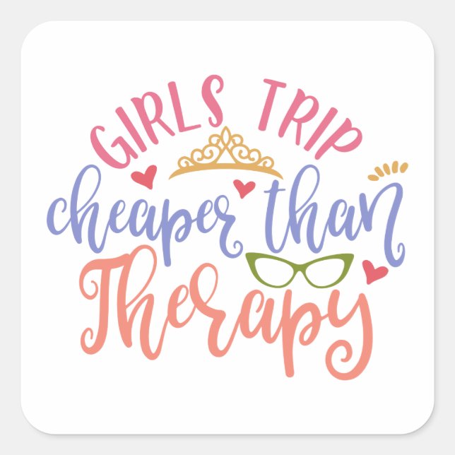 Funny Design Girls Trip billiger als Therapie Quadratischer Aufkleber (Vorderseite)