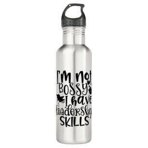 Funny Design Ich bin kein Bossy Ich habe Führungs Edelstahlflasche