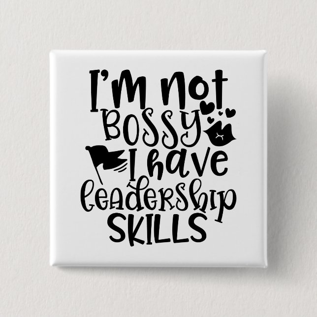 Funny Design Ich bin nicht Bossy Ich habe Führungs Button (Vorderseite)