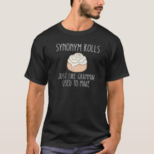 Funny Design Synonym Rolls Funny English Grammar P T-Shirt