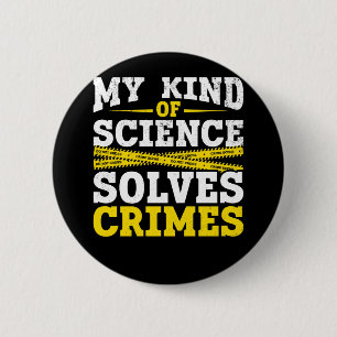 Funny Detection Forensic Science Crime Solver Button