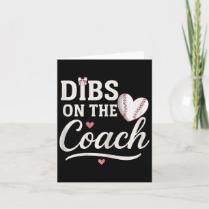 Funny Dibs on Coach verkaufen Herz Niedlich Mütter Karte