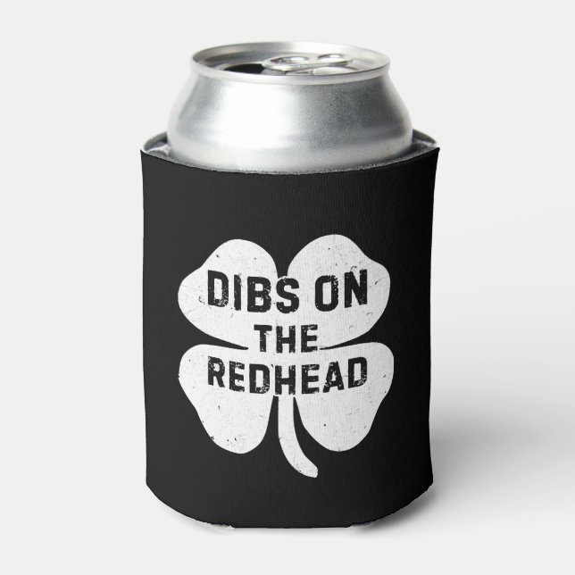 Funny Dibs on Redhead für St Patricks Day Dosenkühler (Kanne Vorderseite)