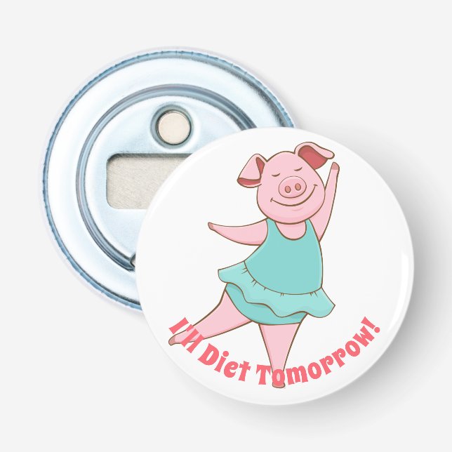 Funny Diet Tomorrow Flasche Opener Flaschenöffner (Vorderseite)