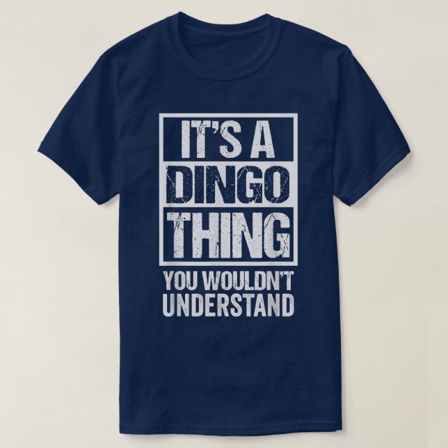 Funny Dingo Parent zitieren seine Dingo Sache Hund T-Shirt (Design vorne)