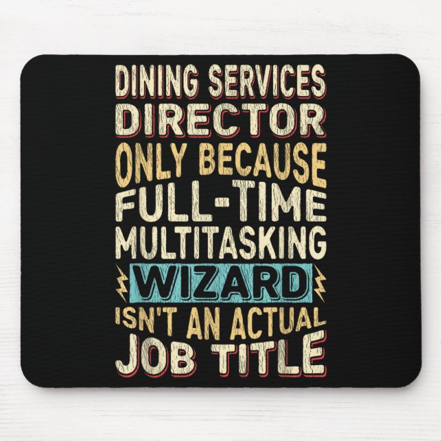 Funny Dining Services Director Multitasking Wizard Mousepad (Vorne)