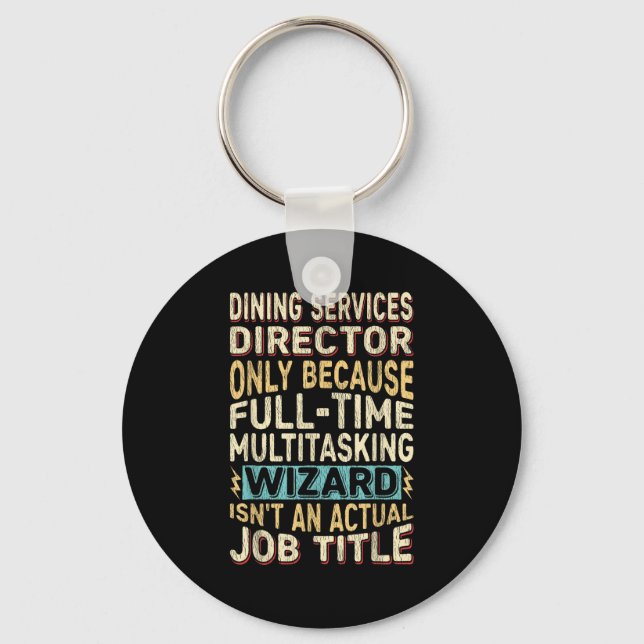 Funny Dining Services Director Multitasking Wizard Schlüsselanhänger (Vorderseite)
