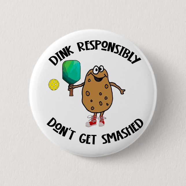 Funny Dink verantwortungsvoll Pickleball Sport Button (Vorderseite)