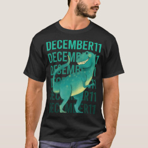 Funny Dinosaur - 11. Dezember 11. T-Shirt