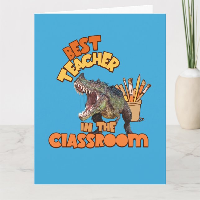 Funny Dinosaur Bester Lehrer im Klassenzimmer Karte (Vorderseite)