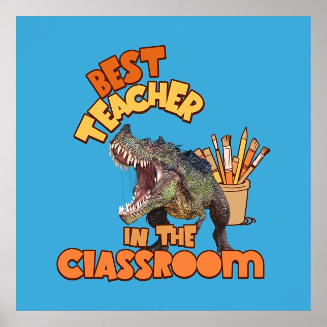 Funny Dinosaur Bester Lehrer im Klassenzimmer Poster (Vorne)