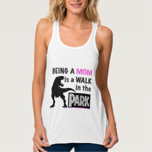 Funny Dinosaur Eine Mama ist ein Spaziergang im Pa Tank Top