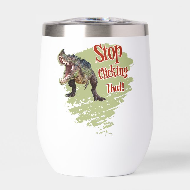 Funny Dinosaur Stop Clicking (Vorderseite)