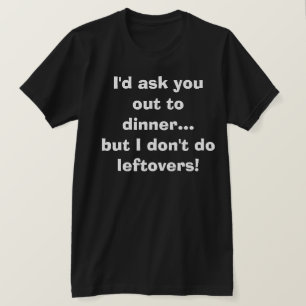 Funny Dirty Spaß Joke Albern Humorore Verabreden  T-Shirt