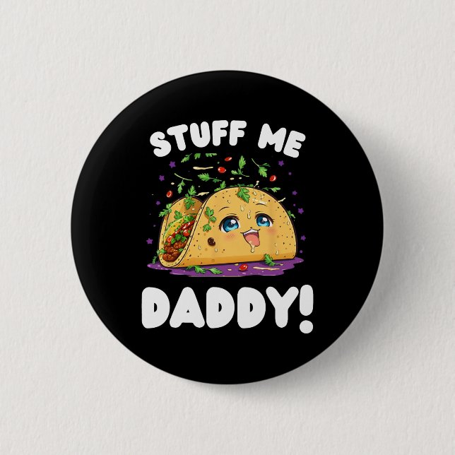 Funny Dirty studiert mir Daddy Naughty Taco und Pu Button (Vorderseite)