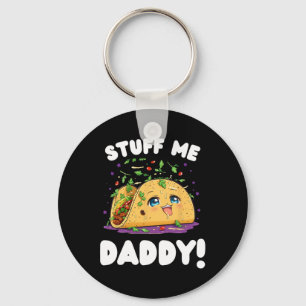 Funny Dirty studiert mir Daddy Naughty Taco und Pu Schlüsselanhänger