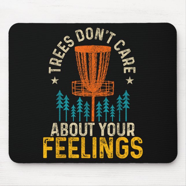 Funny Disc Golf Apparel Co. Disc Golf Trees Don't  Mousepad (Vorne)