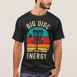 Funny Disk Golf Big Disk Energy Frisbee Golfer Gif T-Shirt