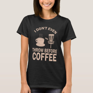 Funny Disk Golf Coffee Shirt