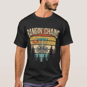 Funny Disk Golf Player Sprichwort in Bangins Chaos T-Shirt
