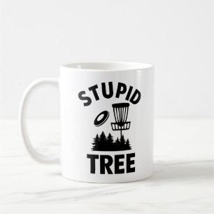 Funny Disk Golf Quote Stupid Tree Kaffeetasse