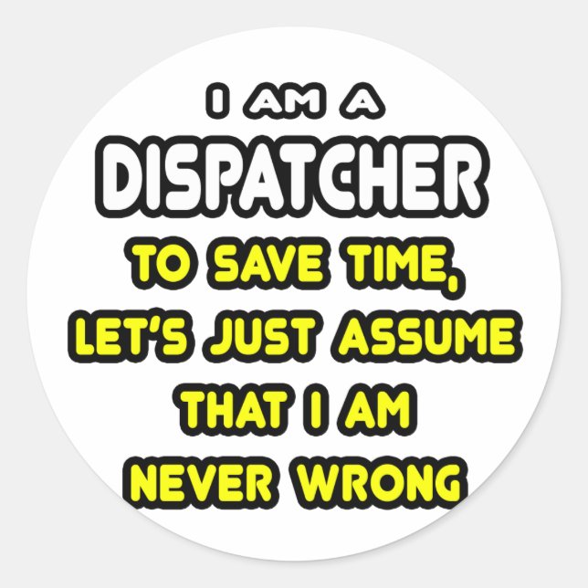 Funny Dispatcher T - Shirt und Geschenke Runder Aufkleber (Vorderseite)