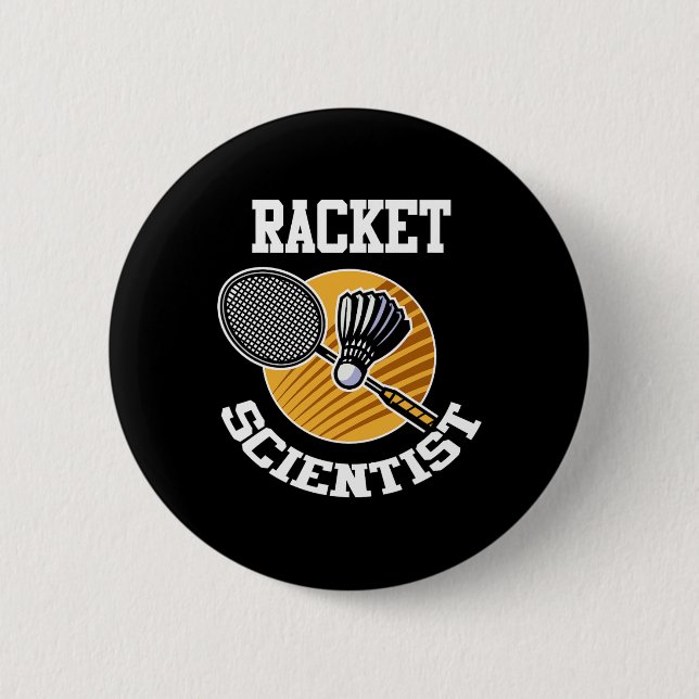 Funny Dminton Player Shirt Racket Scientist Dminto Button (Vorderseite)