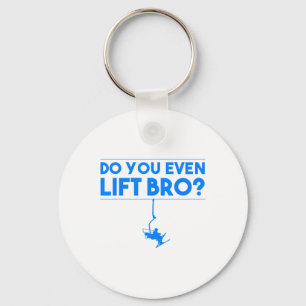 Funny Do you even Lift Bro Geschenk Niedliche Skip Schlüsselanhänger