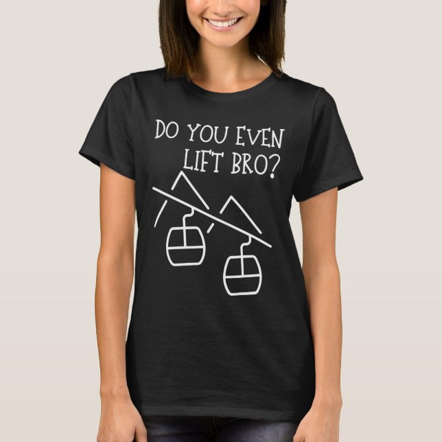 Funny Do You Even Lift  T-Shirt (Vorderseite)