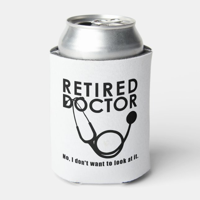 Funny Doctor Retirement Medical Theme Dosenkühler (Kanne Vorderseite)