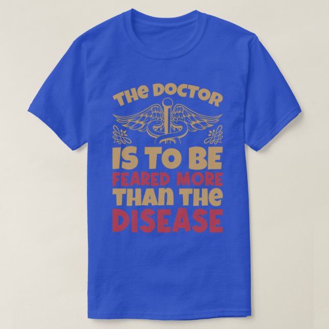 Funny Doctor Sprichwort Medic 1 T-Shirt (Design vorne)