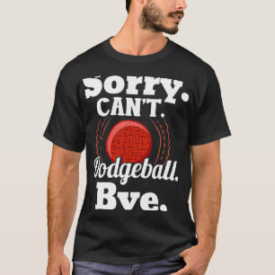 Funny Dodgeball Shirt Dodgeball plant Spaß Dodgeb