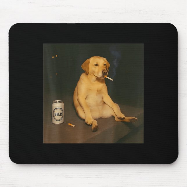 Funny Dog Beer Smoking Meme Sarcastic Dog Lover  Mousepad (Vorne)