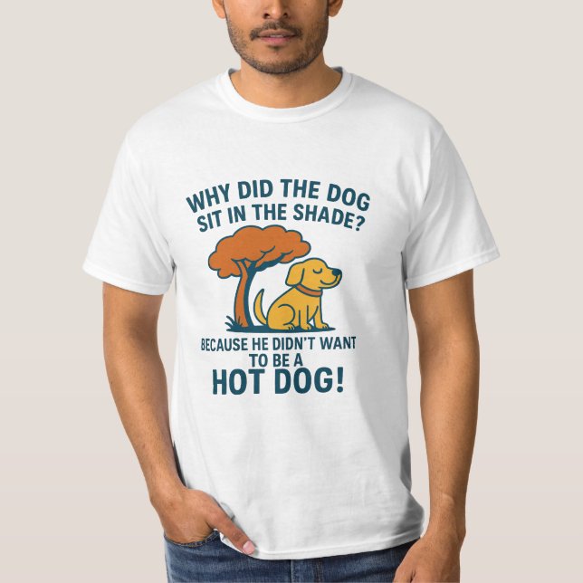 Funny Dog Joke T - Shirt für Sommer (Vorderseite)