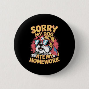 Funny Dog Lover Ate Meine Hausaufgaben Sarcastic Q Button