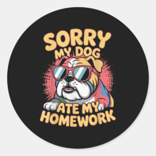 Funny Dog Lover Ate Meine Hausaufgaben Sarcastic Q Runder Aufkleber