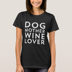 Funny Dog Mama Shirt Frauen Wein Lover trinken