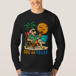 Funny Dog on Vacation T-Shirt | Cute Summer