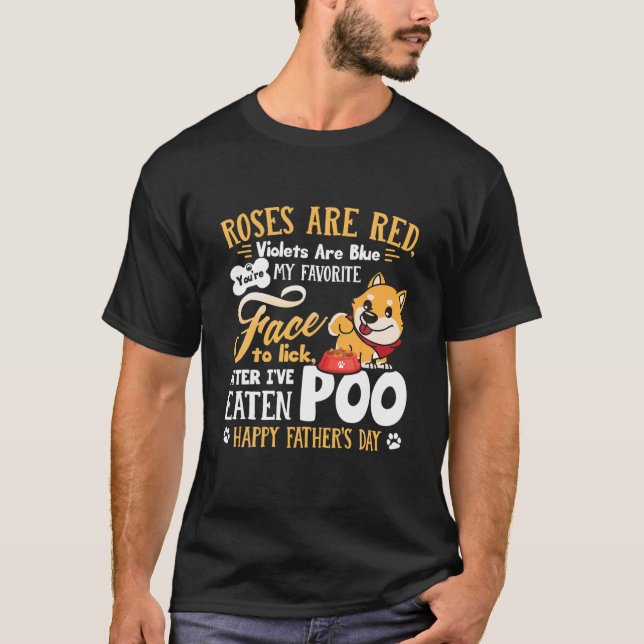 Funny Dog Poem Happy Father's Day T-Shirt (Vorderseite)